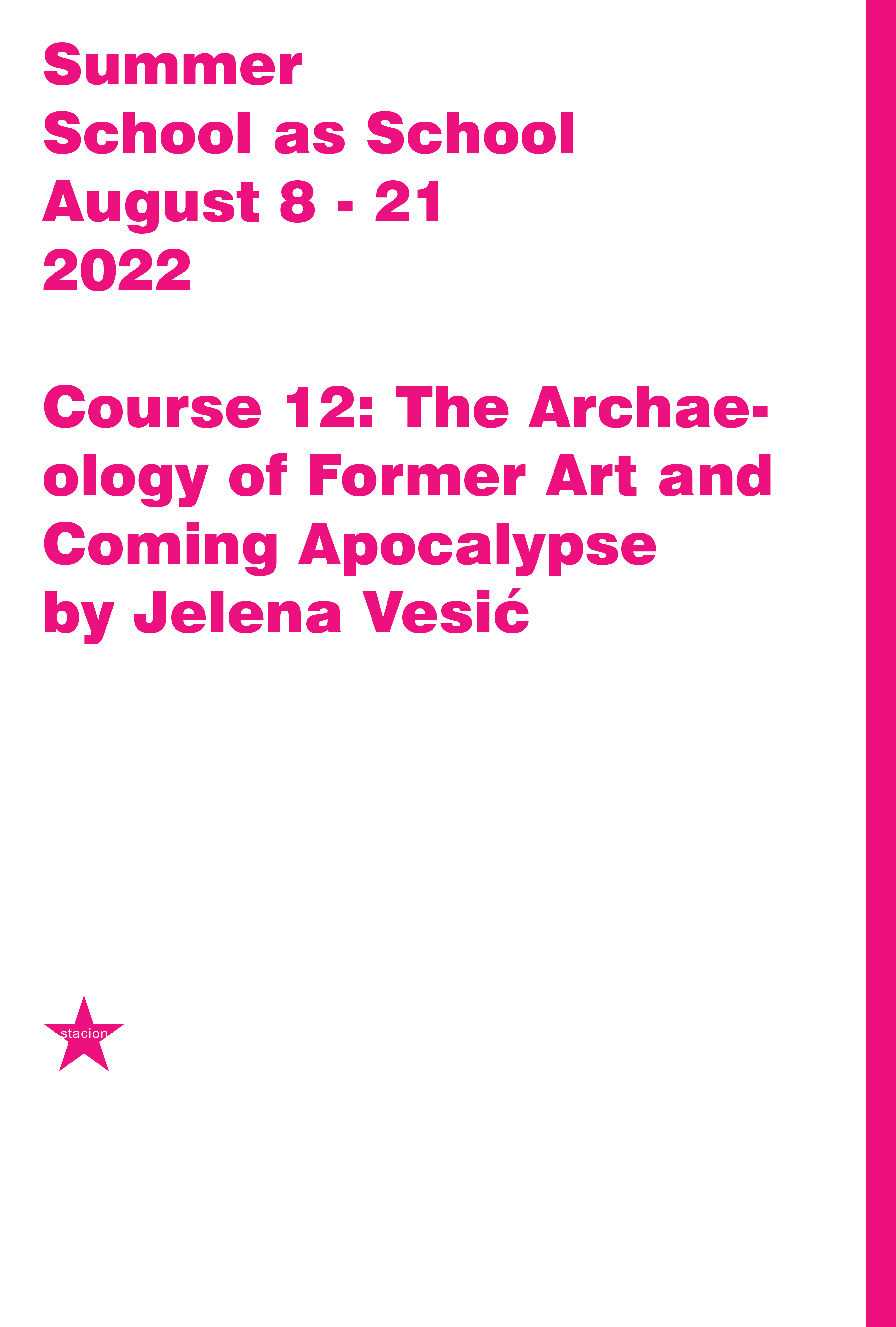 Course 12: Arkeologjia e artit të dikurshëm dhe apokalipsi i ardhshëm
